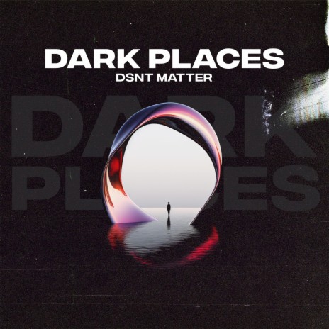 Dark Places | Boomplay Music