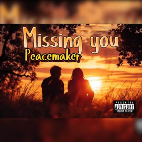 Missing You | Boomplay Music