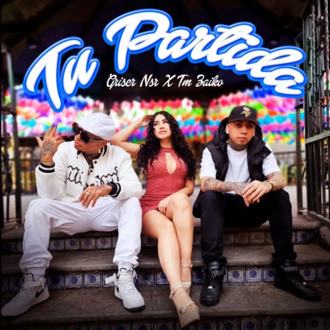 Tu Partida ft. TM Zaiko | Boomplay Music