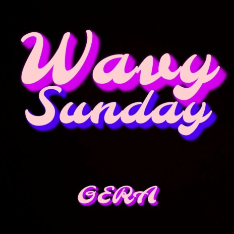 Wavy Sunday | Boomplay Music