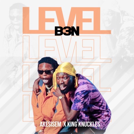 Level B3n ft. King Knuckles