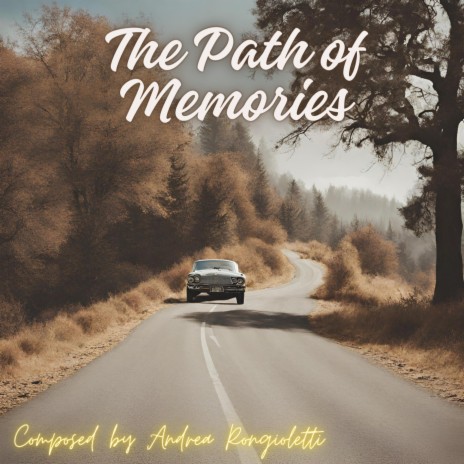 The Path of Memories | Boomplay Music