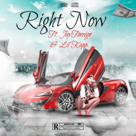 Right Now ft. JayForeign & Lil Kapp | Boomplay Music