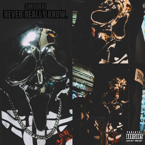 NEVER REALLY KNOW. | Boomplay Music