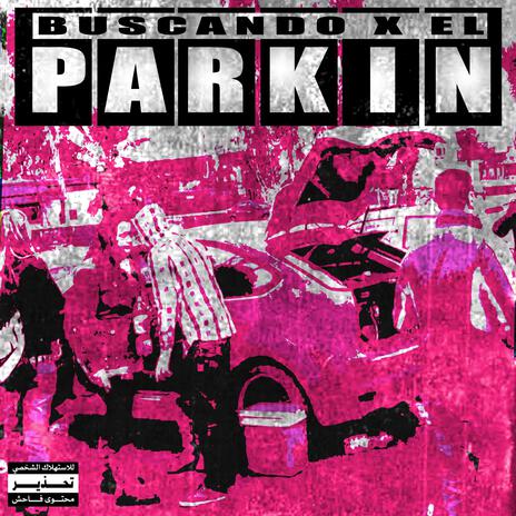 buscando x el parkin | Boomplay Music