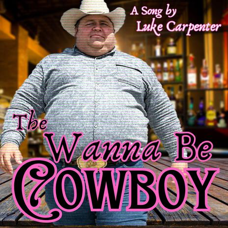 Wanna Be Cowboy | Boomplay Music