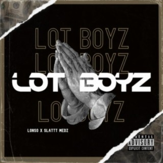 LOT BOYZ THE EP