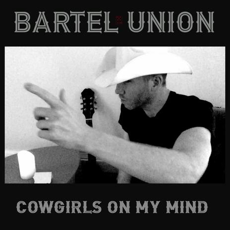 Cowgirls On My Mind | Boomplay Music