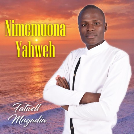 Nimemuona Yahweh | Boomplay Music