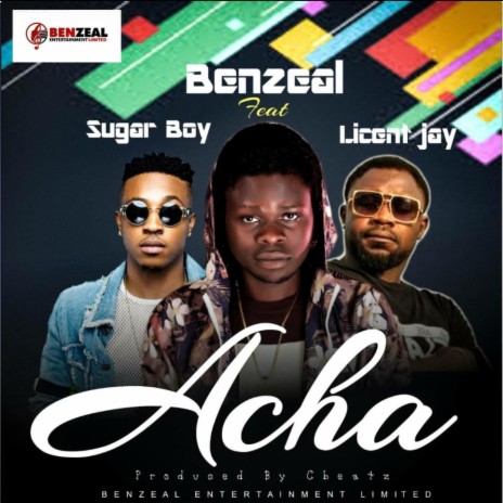 Acha ft. Sugar Boy & Licent Jay