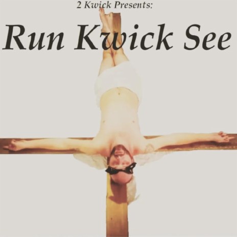 Run Kwick See