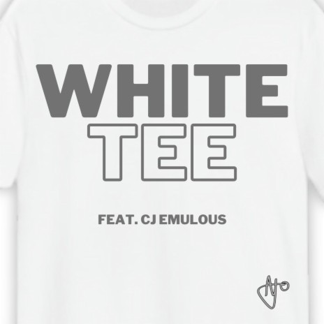 White Tee ft. CJ Emulous | Boomplay Music