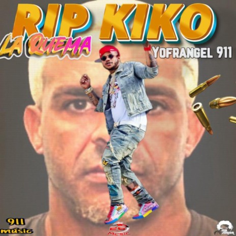 RIP KIKO LA QUEMA | Boomplay Music