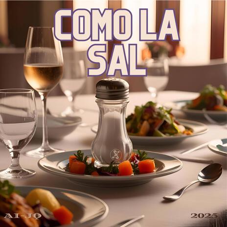 Como La Sal | Boomplay Music