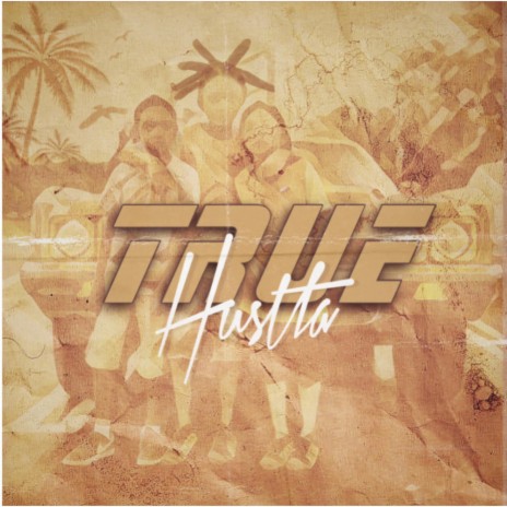 True Hustla | Boomplay Music