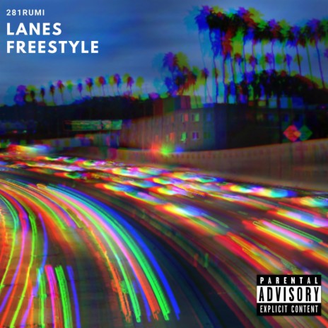 LANES FREESTYLE | Boomplay Music