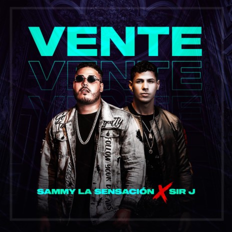 Vente ft. Sir J