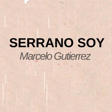 Serrano Soy | Boomplay Music