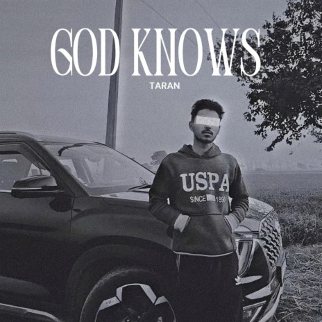 God knows
