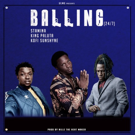 Ballin ft. King Paluta & Kofi Sunshyne | Boomplay Music