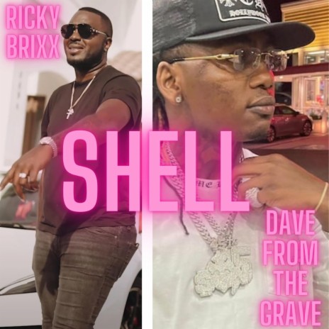 Shell ft. Dave From The Grave | Boomplay Music