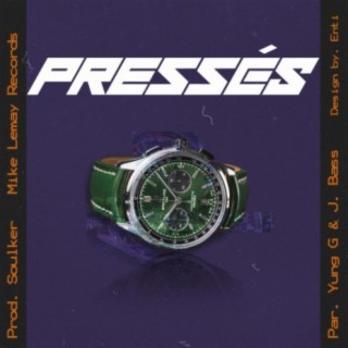 Pressés (feat. J. Bass)