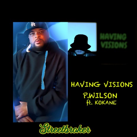 Having Visions ft. kokane | Boomplay Music