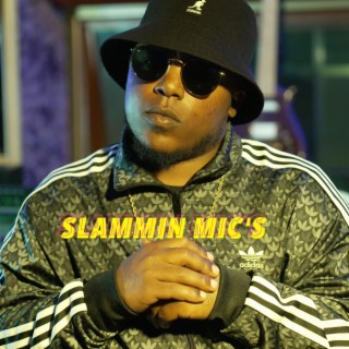 Slammin Mic's (Official Version)