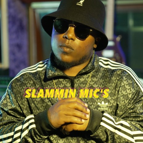 Slammin Mic's (Official Version) | Boomplay Music