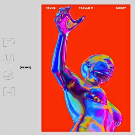 PUSH (NEVOZ Remix) ft. Urezy & NEVOZ