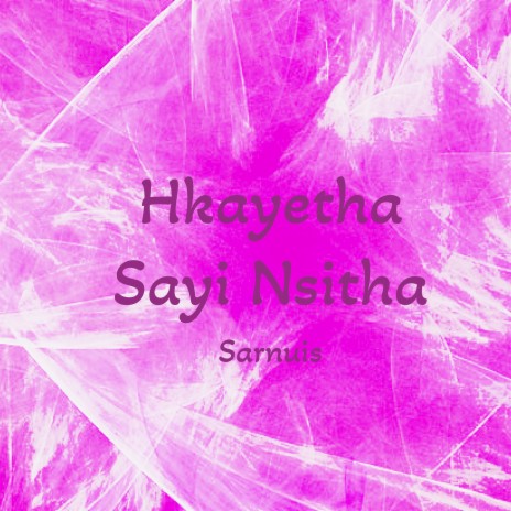 Hkayetha Sayi Nsitha | Boomplay Music