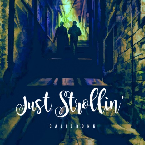 Just Strollin' | Boomplay Music