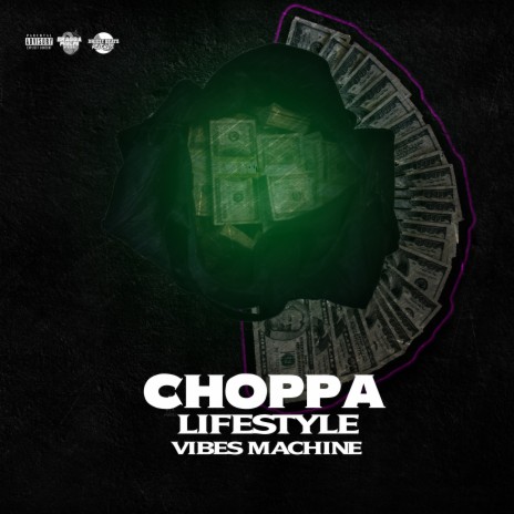Choppa LifeStyle | Boomplay Music