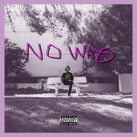 No Ways | Boomplay Music