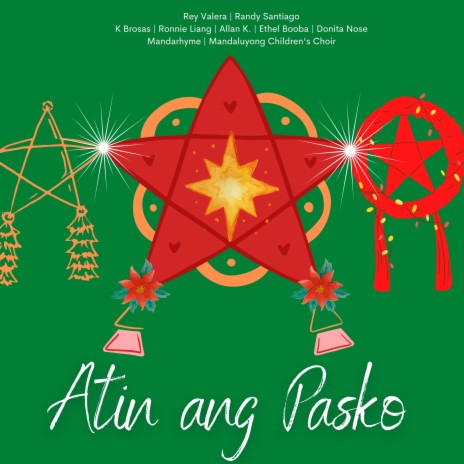 Atin Ang Pasko (Grand Version (Producer's Mix)) ft. Rey Valera, Randy Santiago, K Brosas, Allan K. & Donita Nose
