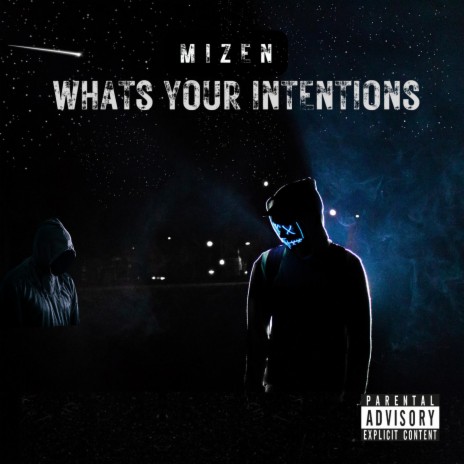 Whats your intentions | Boomplay Music