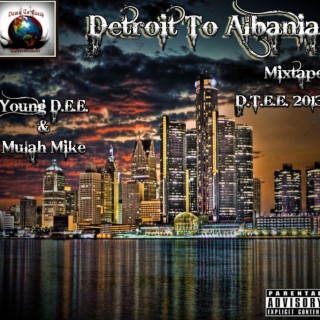 Detroit To Albania