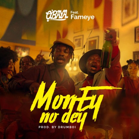 Money No Dey ft. Fameye