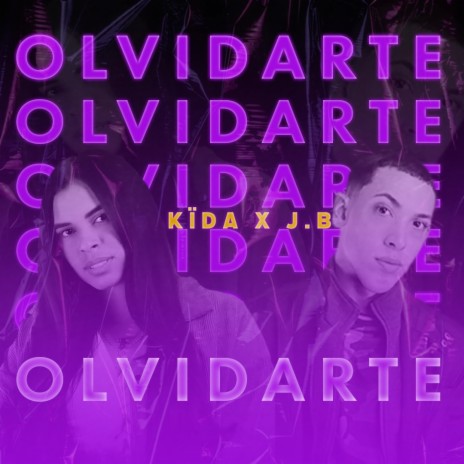 Olvidarte (feat. Kïda) | Boomplay Music