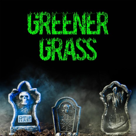 Greener Grass | Boomplay Music