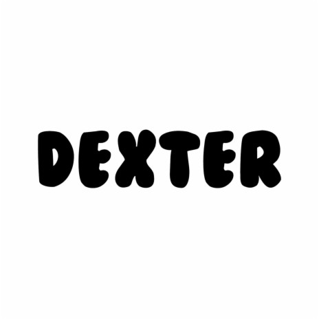 Dexter | Boomplay Music