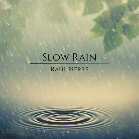 Slow Rain | Boomplay Music