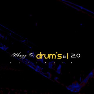 Pathway To: Drum's & I 2.0