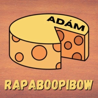 RAPABOOPIBOW | Boomplay Music