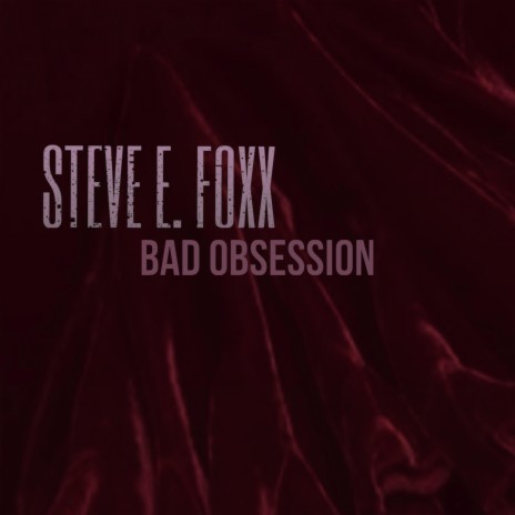 Bad Obsession (2023 Version)