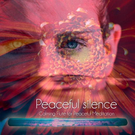 Peaceful silence