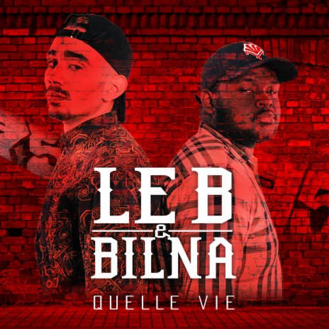 Quelle vie ft. Bilna | Boomplay Music