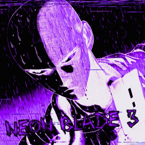 NEON BLADE 3 (Slowed + Reverb) | Boomplay Music