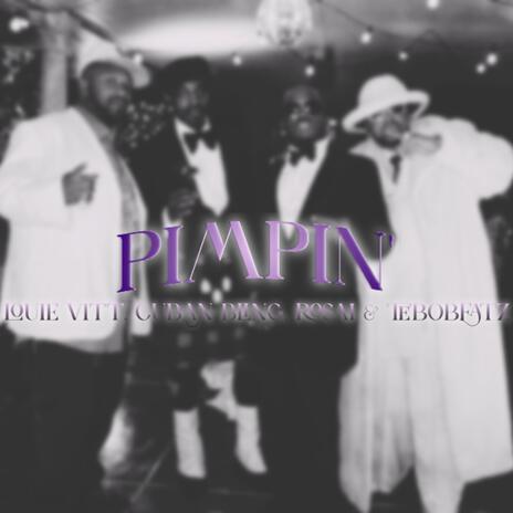 Pimpin ft. Louie Vitt & Cuban Bling | Boomplay Music