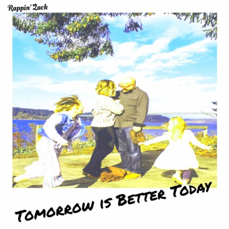 Tomorrow Is Better Today | Boomplay Music